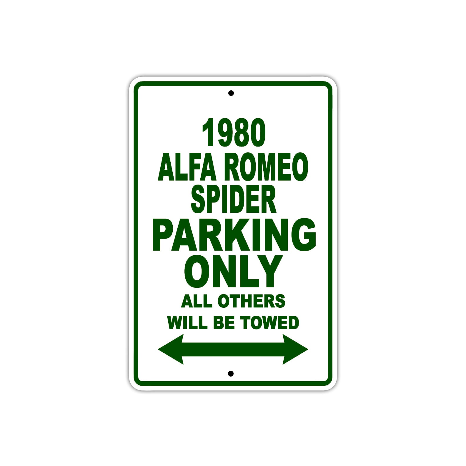 1980 Alfa Romeo Spider Car Parking Only All Others Will Be Towed Sign Plate