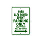 1980 Alfa Romeo Sprint Car Parking Only All Others Will Be Towed Sign Plate