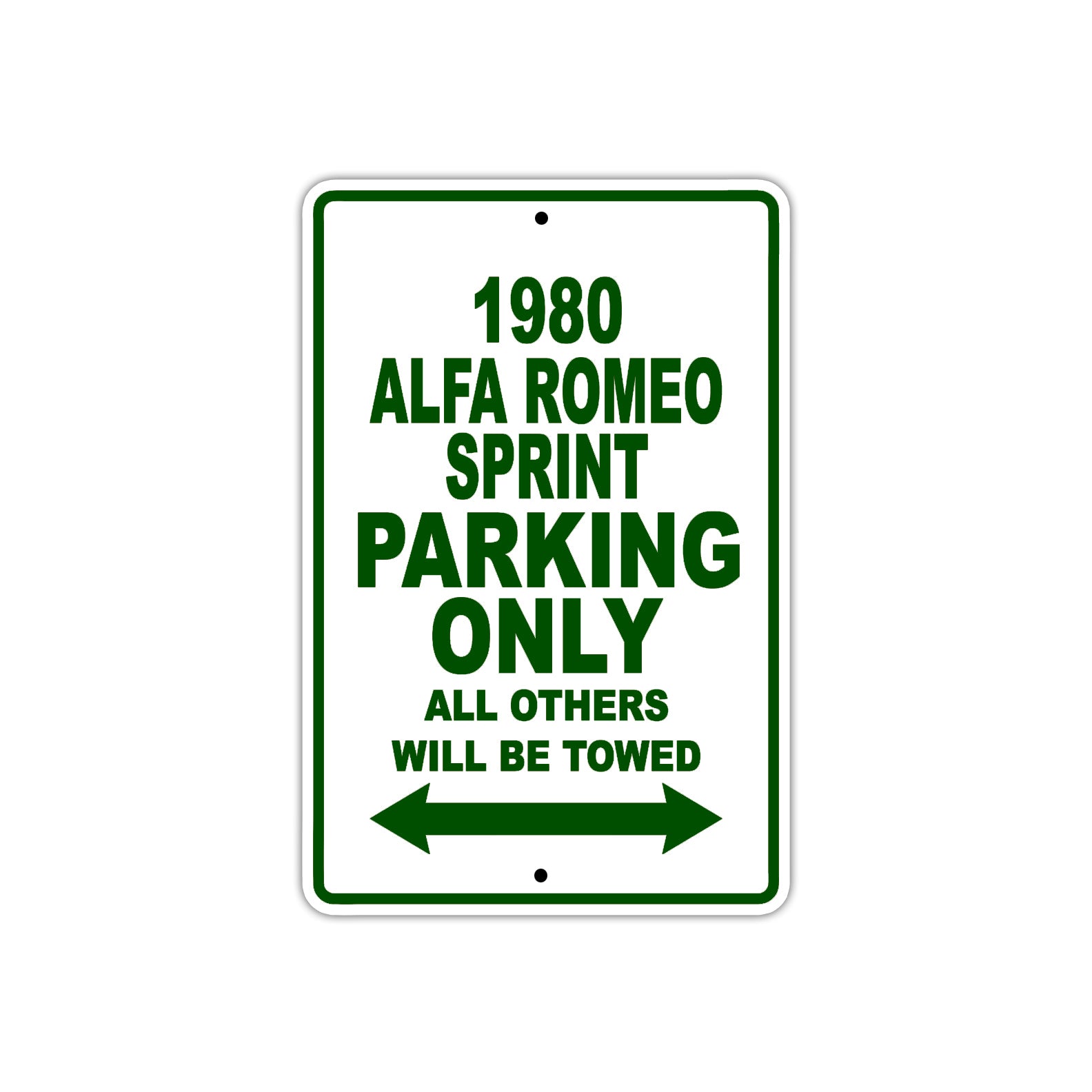 1980 Alfa Romeo Sprint Car Parking Only All Others Will Be Towed Sign Plate