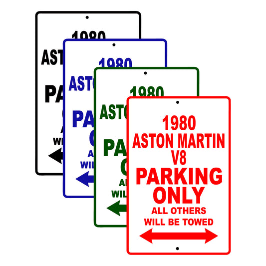 1980 Aston Martin V8 Car Parking Only All Others Will Be Towed Signs