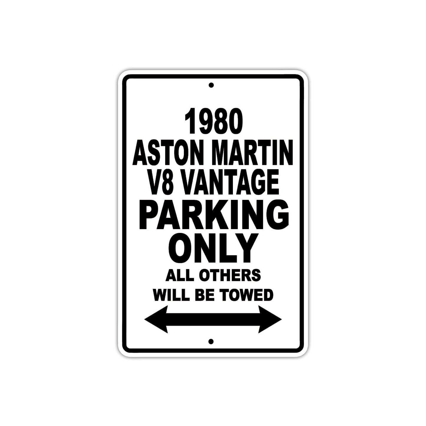 1980 Aston Martin V8 Vantage Car Parking Only All Others Will Be Towed Metal Sign 