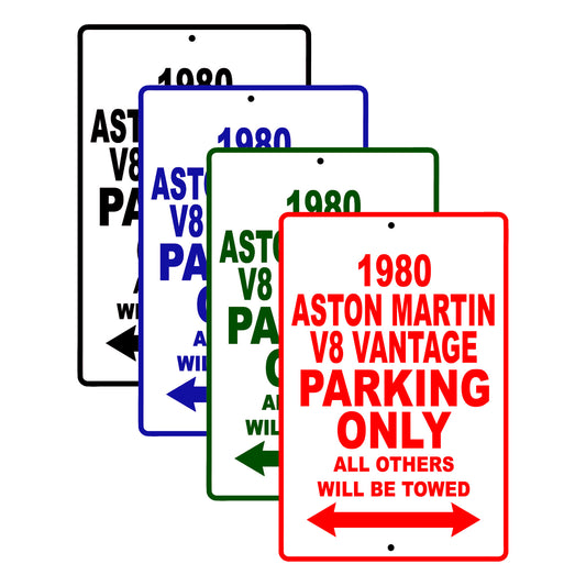 1980 Aston Martin V8 Vantage Car Parking Only All Others Will Be Towed Signs