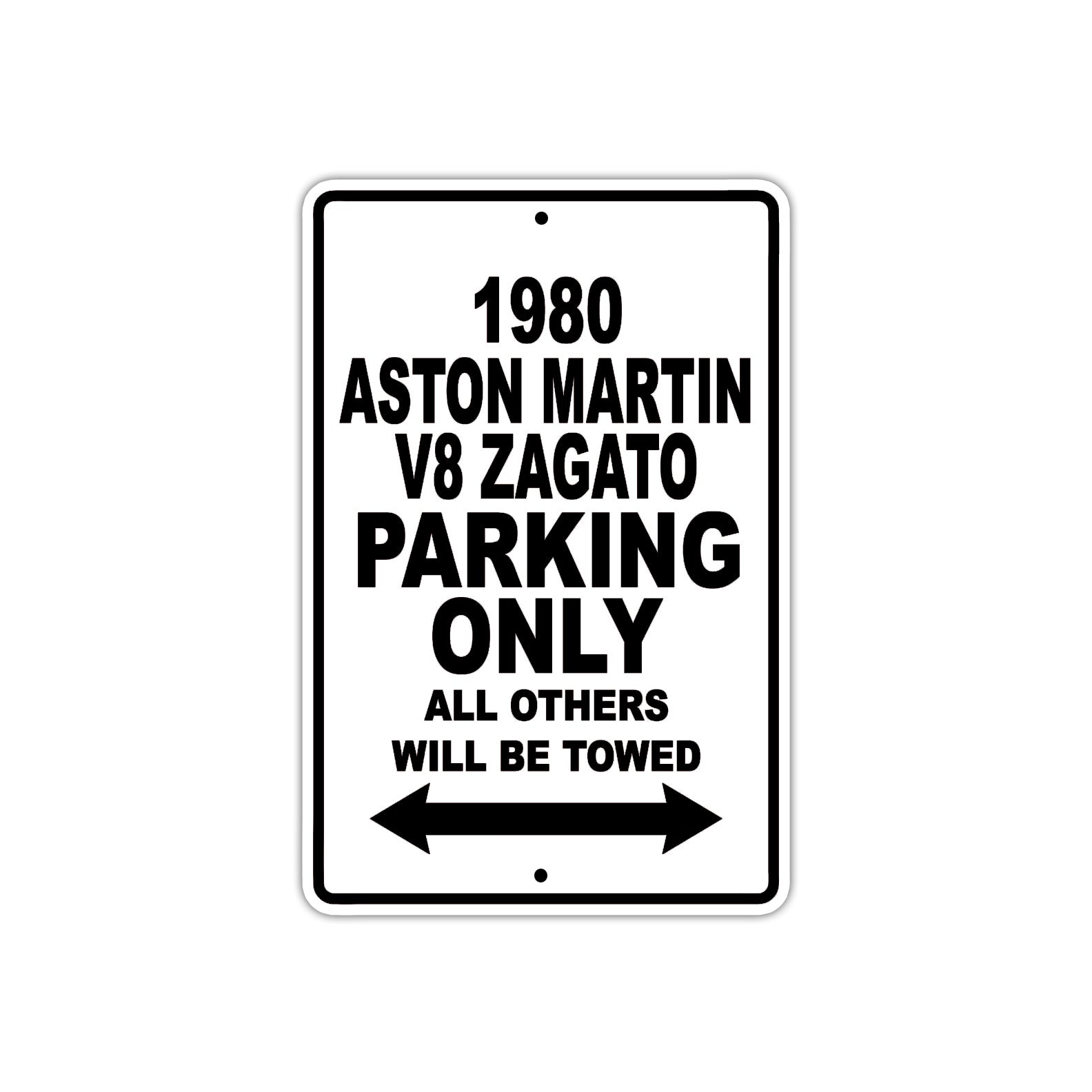 1980 Aston Martin V8 Zagato Car Parking Only All Others Will Be Towed Metal Sign  