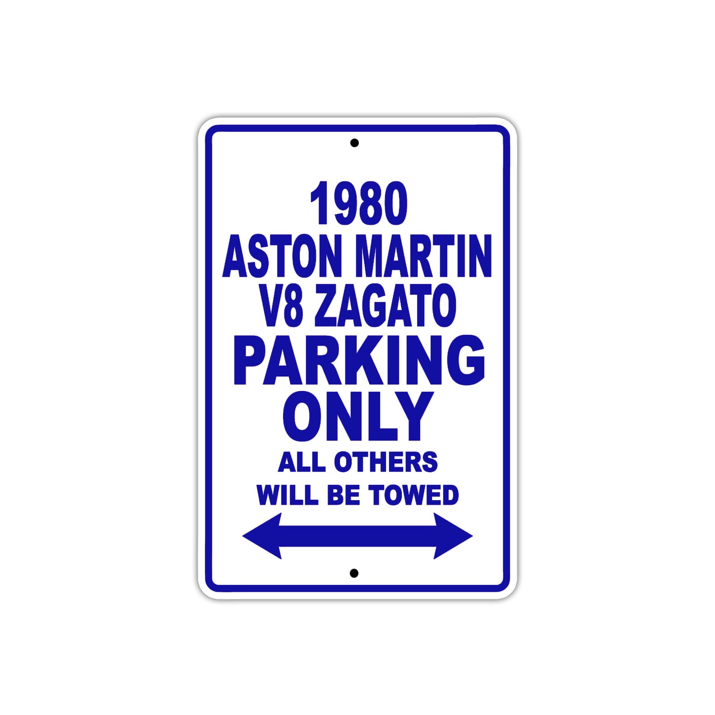 1980 Aston Martin V8 Zagato Car Parking Only All Others Will Be Towed Metal Sign Plate