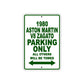 1980 Aston Martin V8 Zagato Car Parking Only All Others Will Be Towed Sign Plate