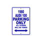1980 Audi 100 Car Parking Only All Others Will Be Towed Metal Sign Plate