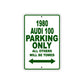 1980 Audi 100 Car Parking Only All Others Will Be Towed Sign Plate