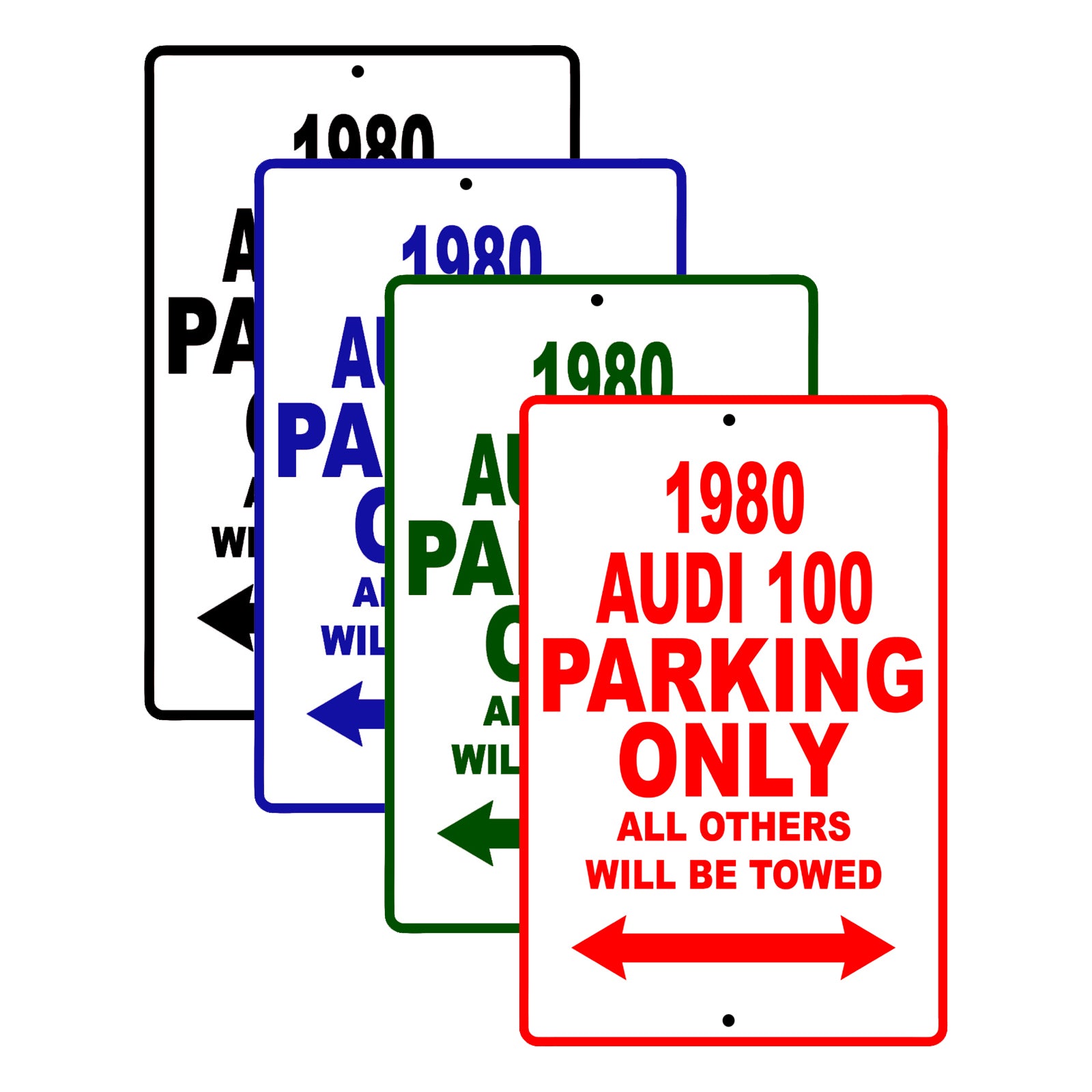 1980 Audi 100 Car Parking Only All Others Will Be Towed Signs