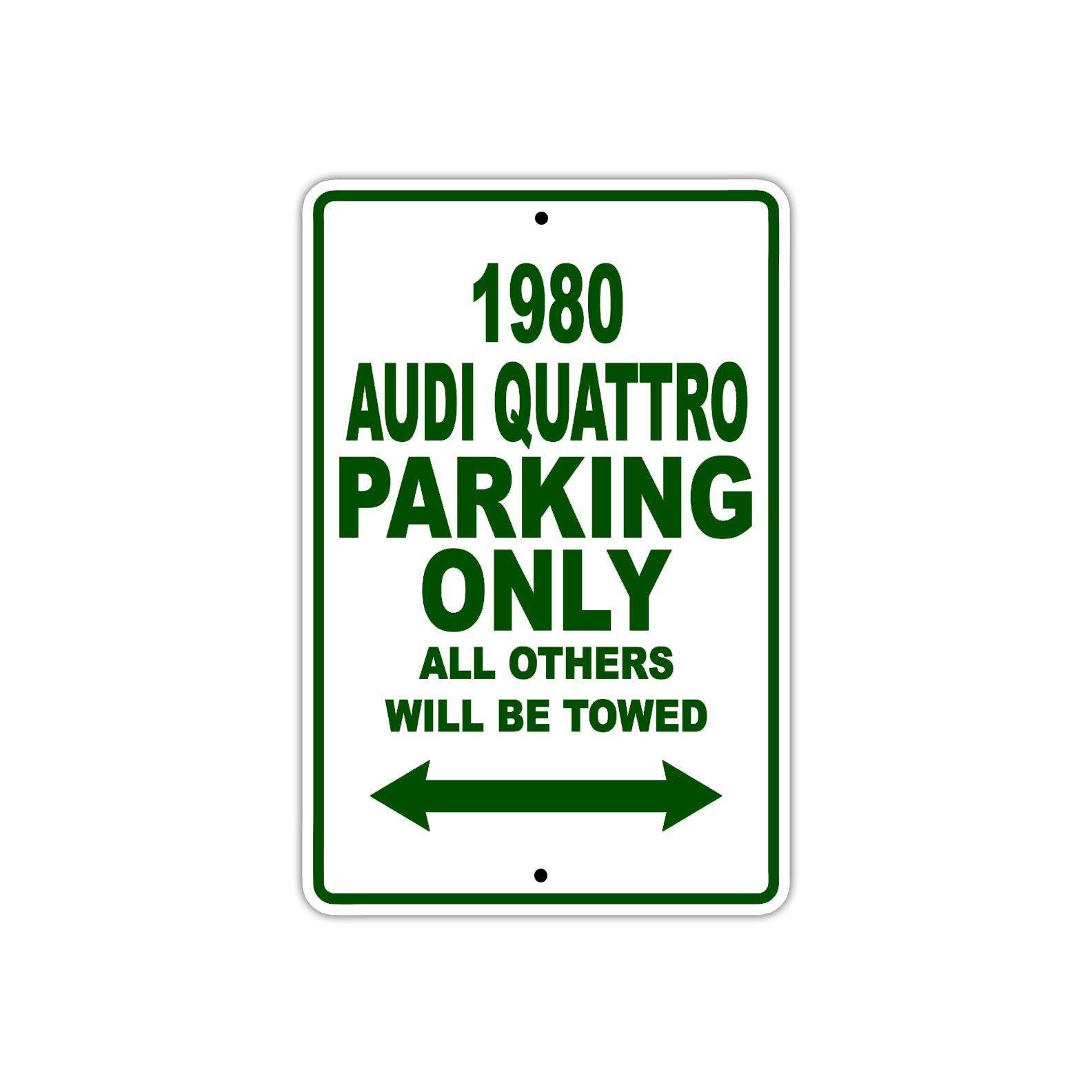 1980 Audi Quattro Car Parking Only All Others Will Be Towed Sign Plate