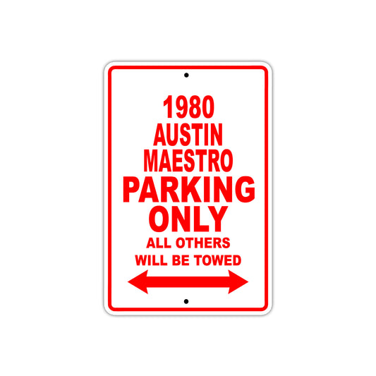 1980 Austin Maestro Car Parking Only All Others Will Be Towed Sign
