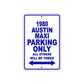1980 Austin Maxi Car Parking Only All Others Will Be Towed Metal Sign 
Plate