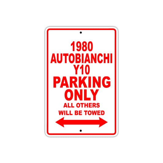 1980 Autobianchi Y10 Car Parking Only All Others Will Be Towed Sign