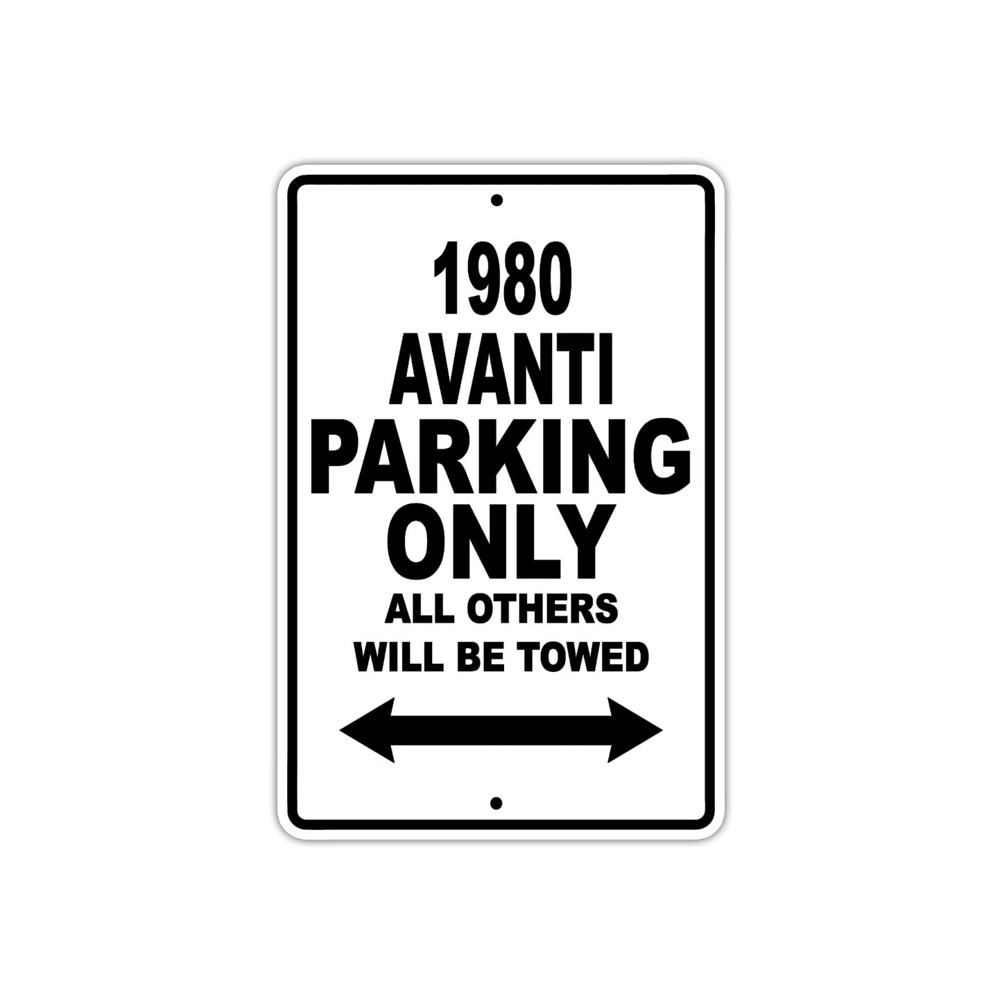 1980 Avanti Car Parking Only All Others Will Be Towed Metal Sign  