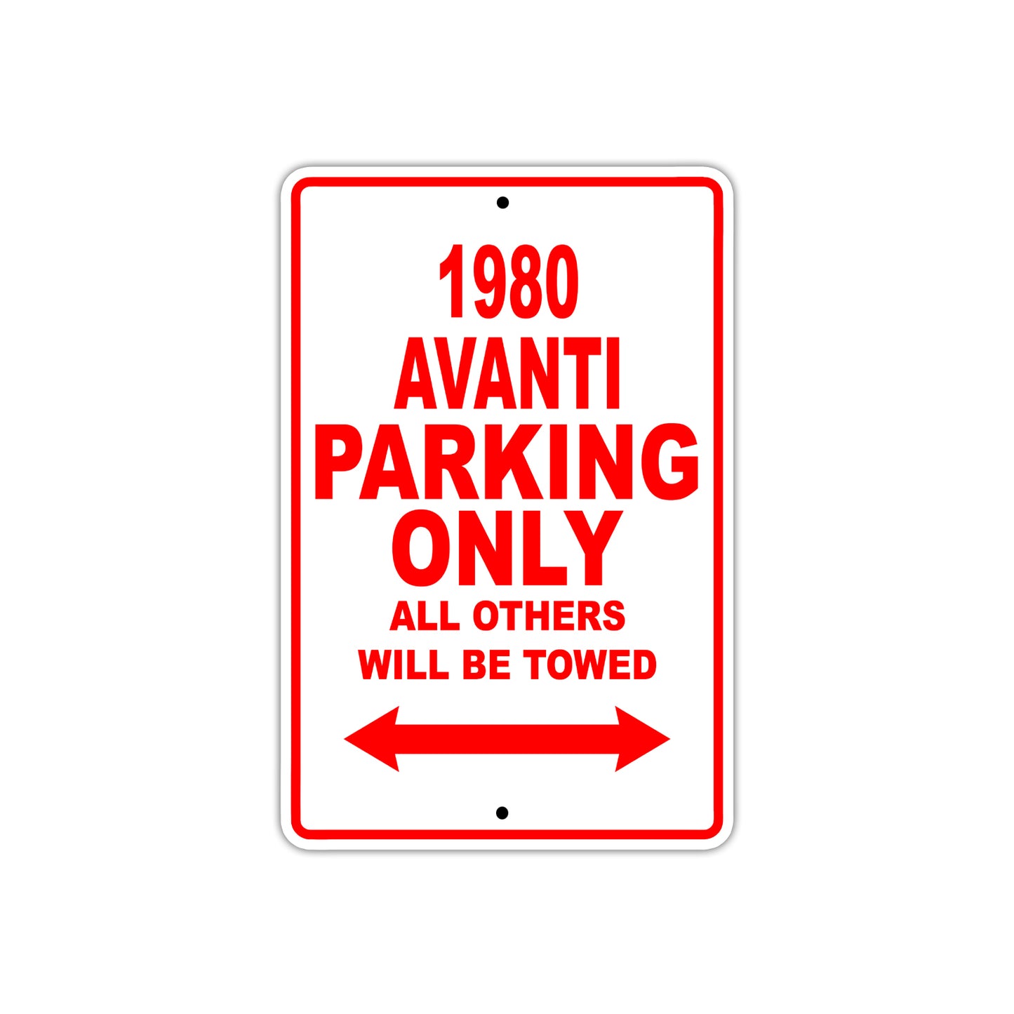 1980 Avanti Car Parking Only All Others Will Be Towed Sign