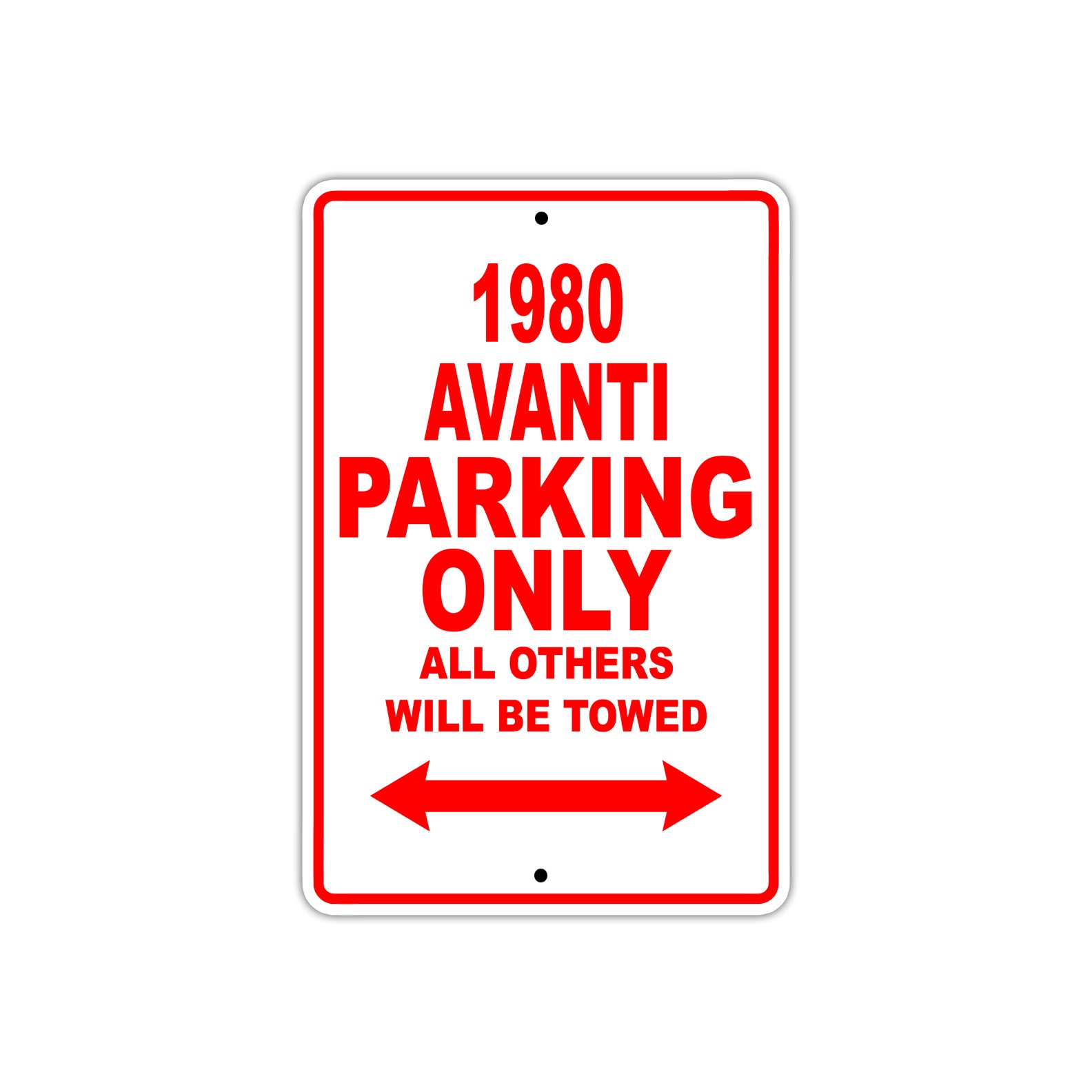 1980 Avanti Car Parking Only All Others Will Be Towed Sign