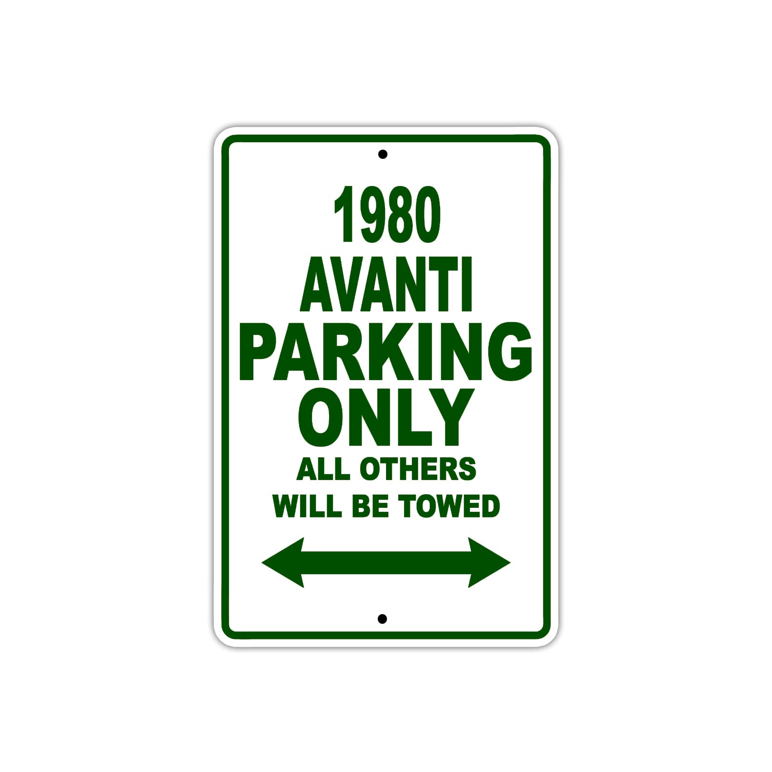 1980 Avanti Car Parking Only All Others Will Be Towed Sign Plate