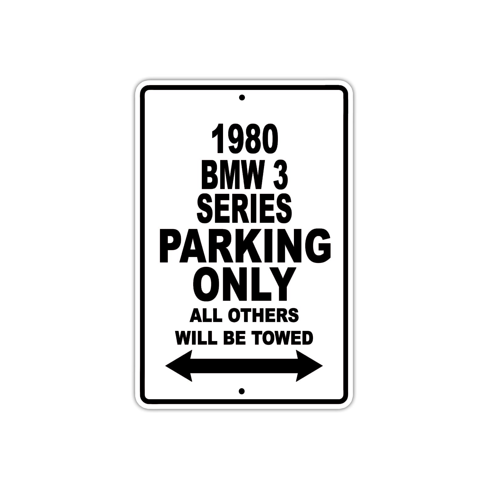 1980 BMW 3 Series Car Parking Only All Others Will Be Towed Metal Sign  