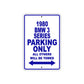 1980 BMW 3 Series Car Parking Only All Others Will Be Towed Metal Sign Plate