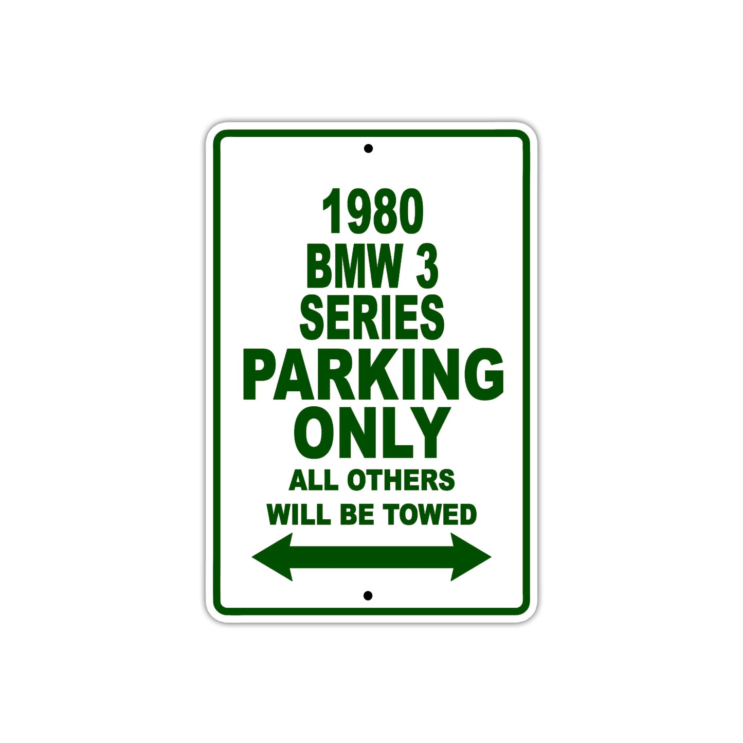 1980 BMW 3 Series Car Parking Only All Others Will Be Towed Sign Plate