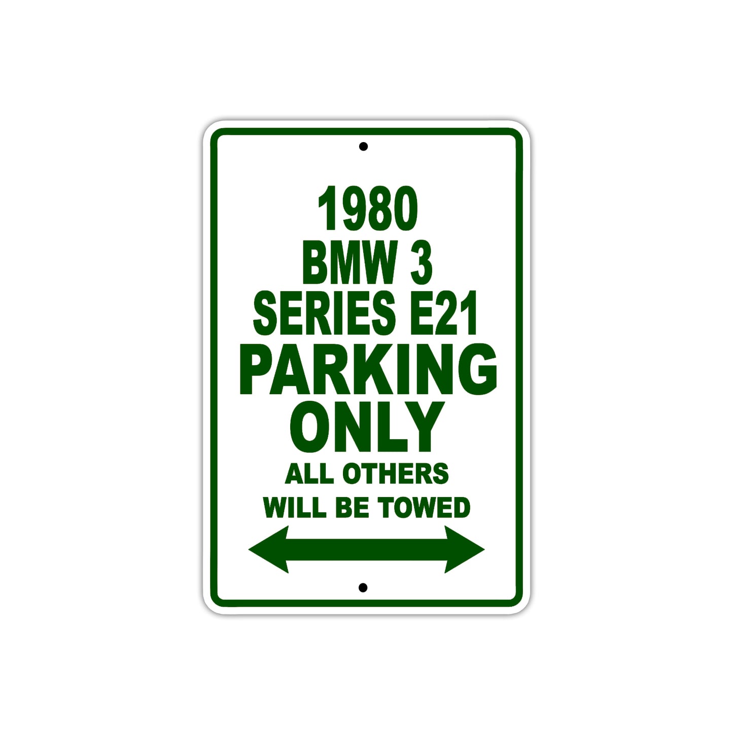 1980 BMW 3 Series E21 Car Parking Only All Others Will Be Towed Sign Plate