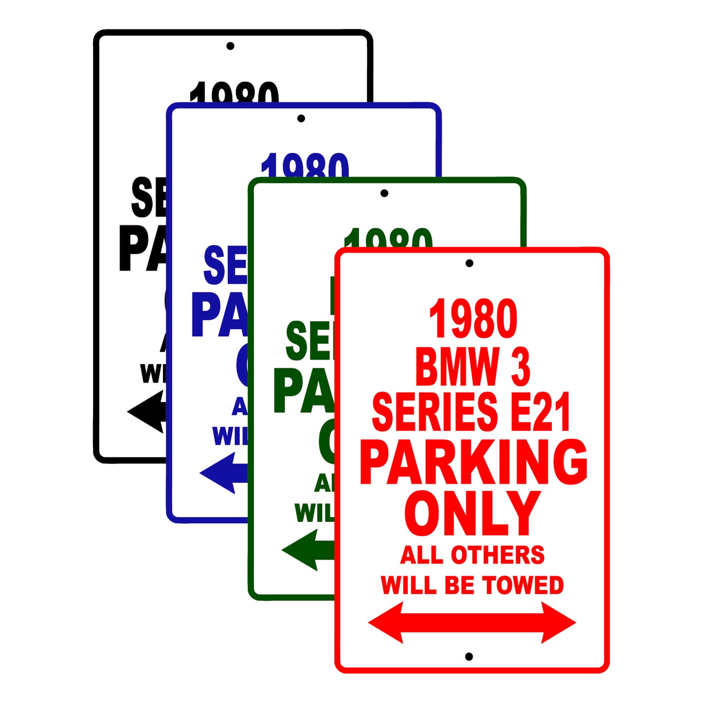 1980 BMW 3 Series E21 Car Parking Only All Others Will Be Towed Signs