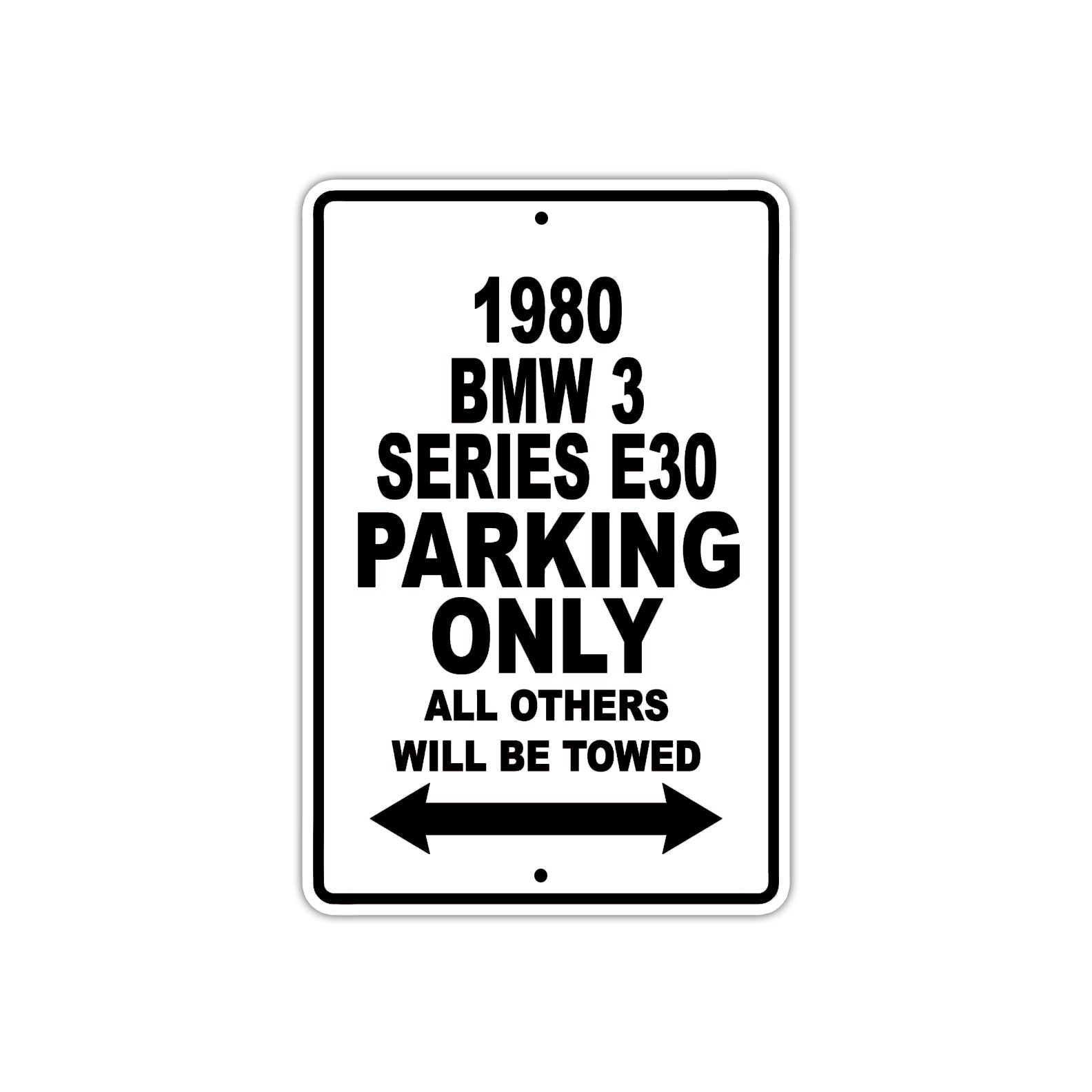 1980 BMW 3 Series E30 Car Parking Only All Others Will Be Towed Metal Sign  