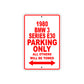 1980 BMW 3 Series E30 Car Parking Only All Others Will Be Towed Sign