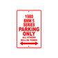 1980 BMW 5 Series Car Parking Only All Others Will Be Towed Sign