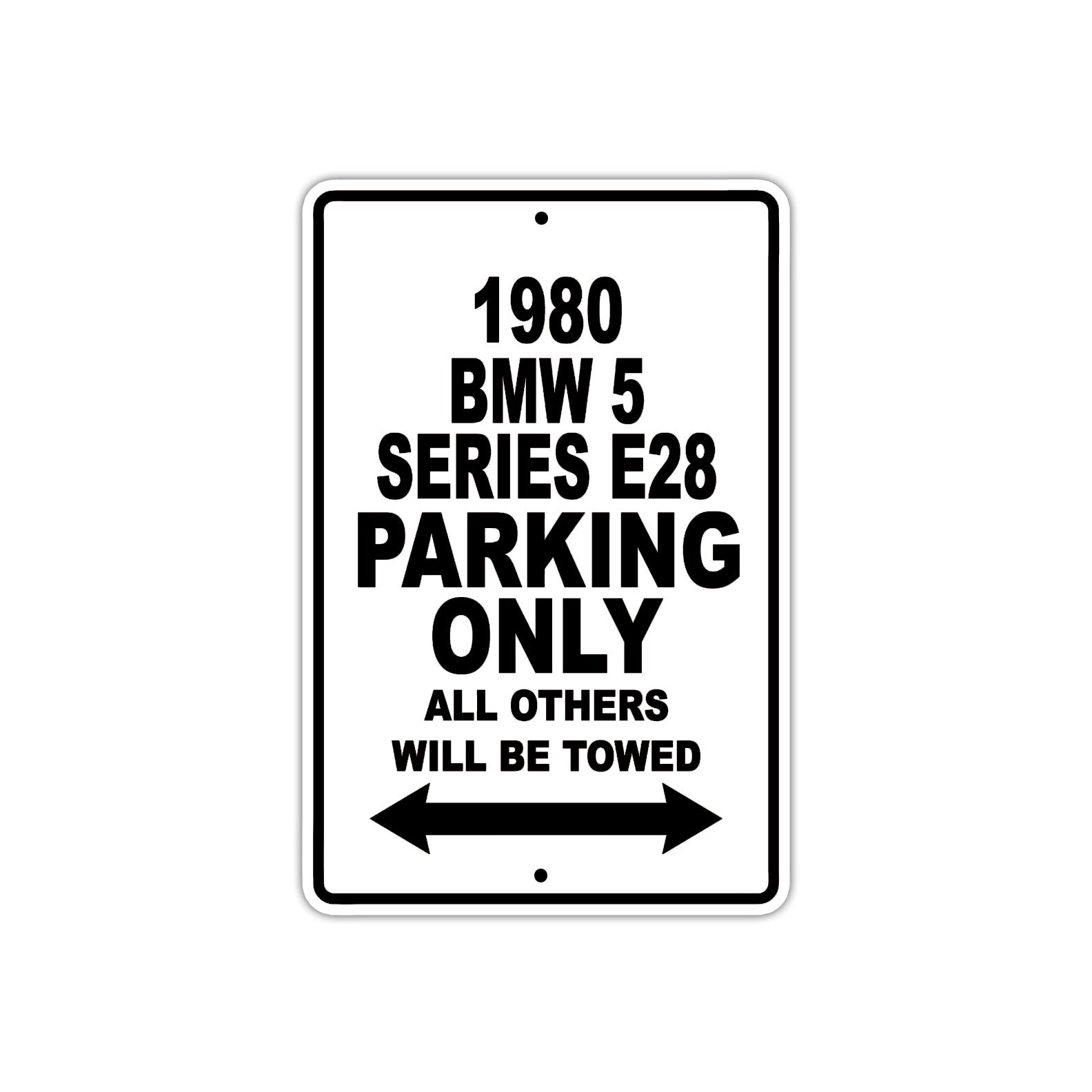 1980 BMW 5 Series E28 Car Parking Only All Others Will Be Towed Metal Sign  