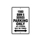 1980 BMW 6 Series Car Parking Only All Others Will Be Towed Metal Sign  