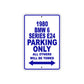 1980 BMW 6 Series E24 Car Parking Only All Others Will Be Towed Metal Sign Plate