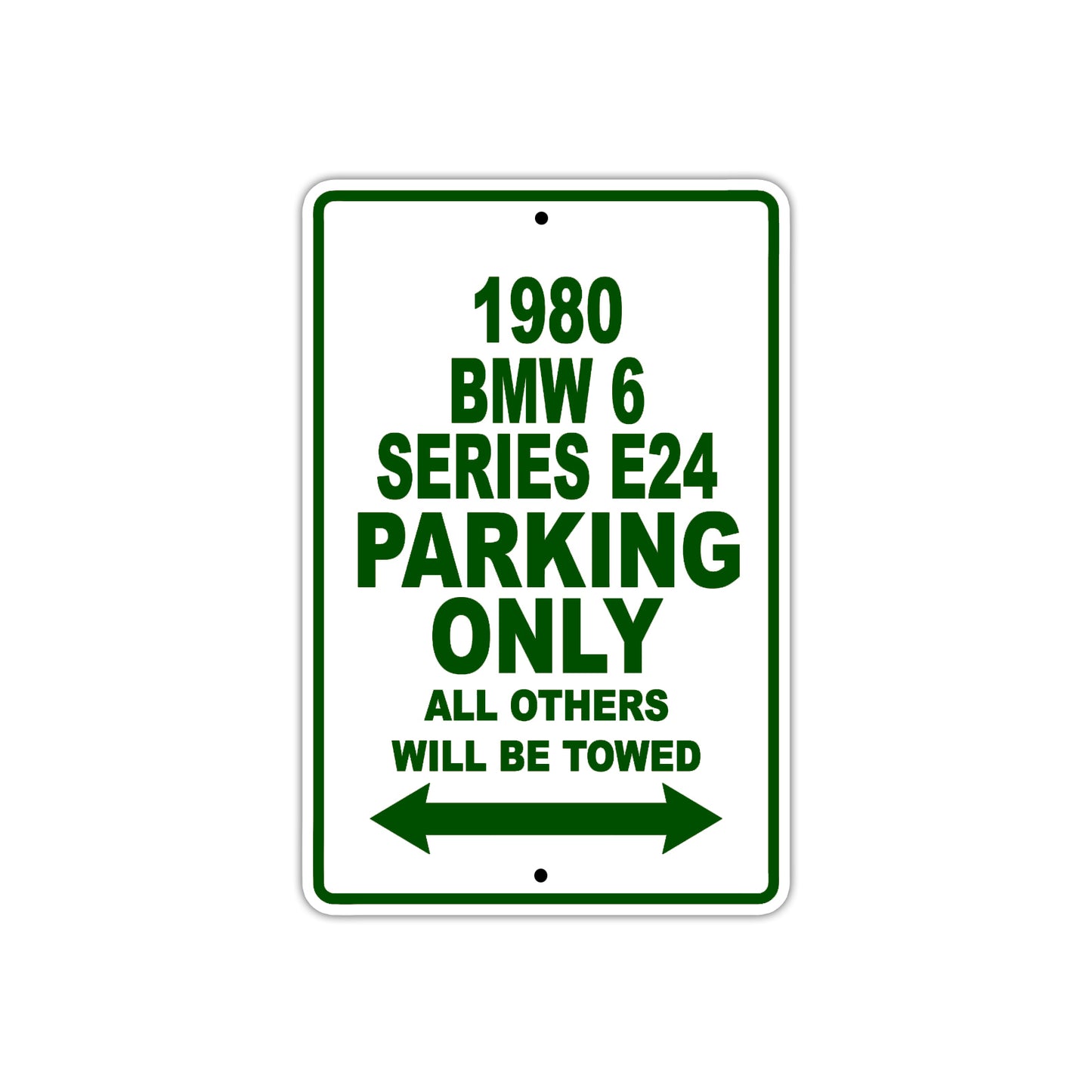 1980 BMW 6 Series E24 Car Parking Only All Others Will Be Towed Sign Plate