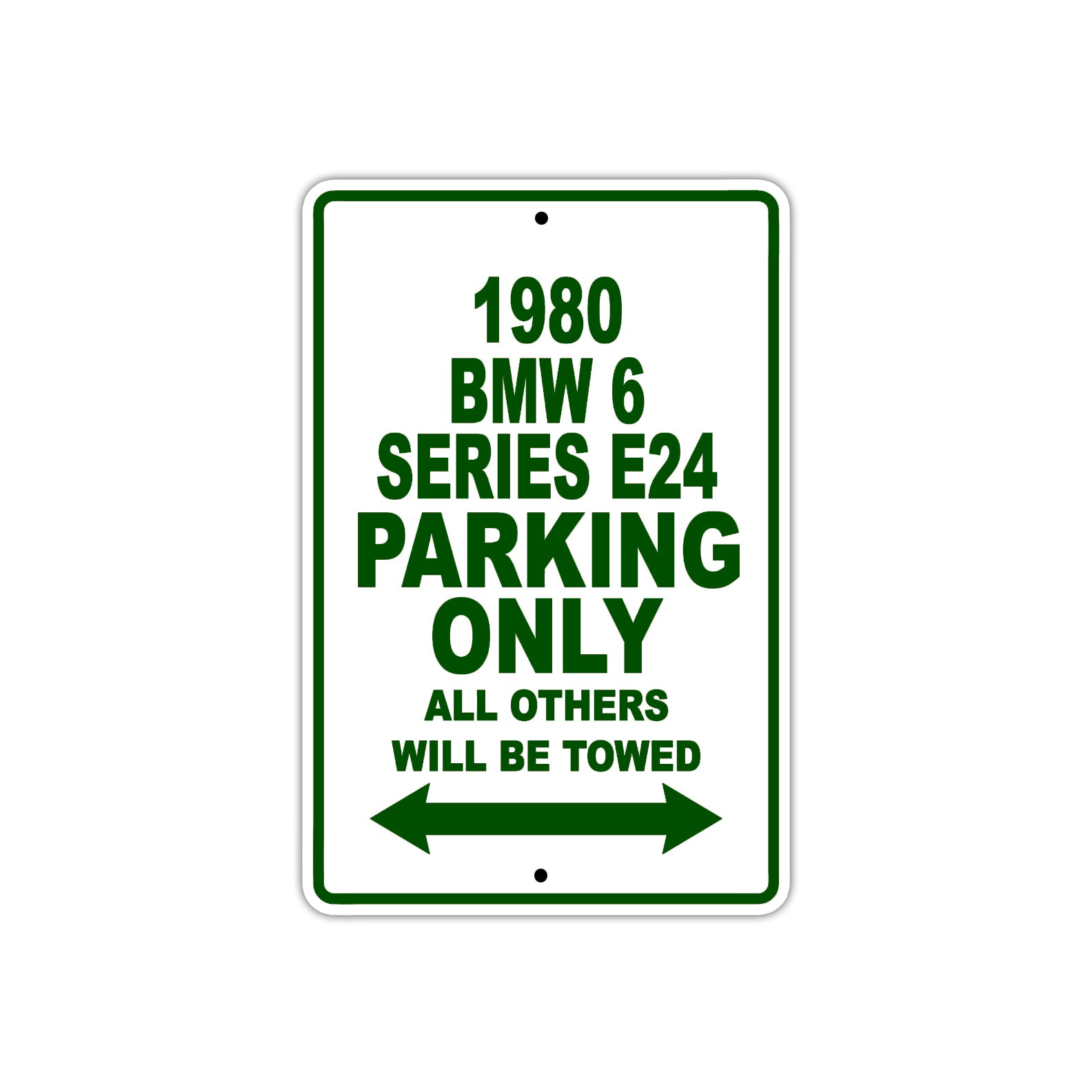1980 BMW 6 Series E24 Car Parking Only All Others Will Be Towed Sign Plate