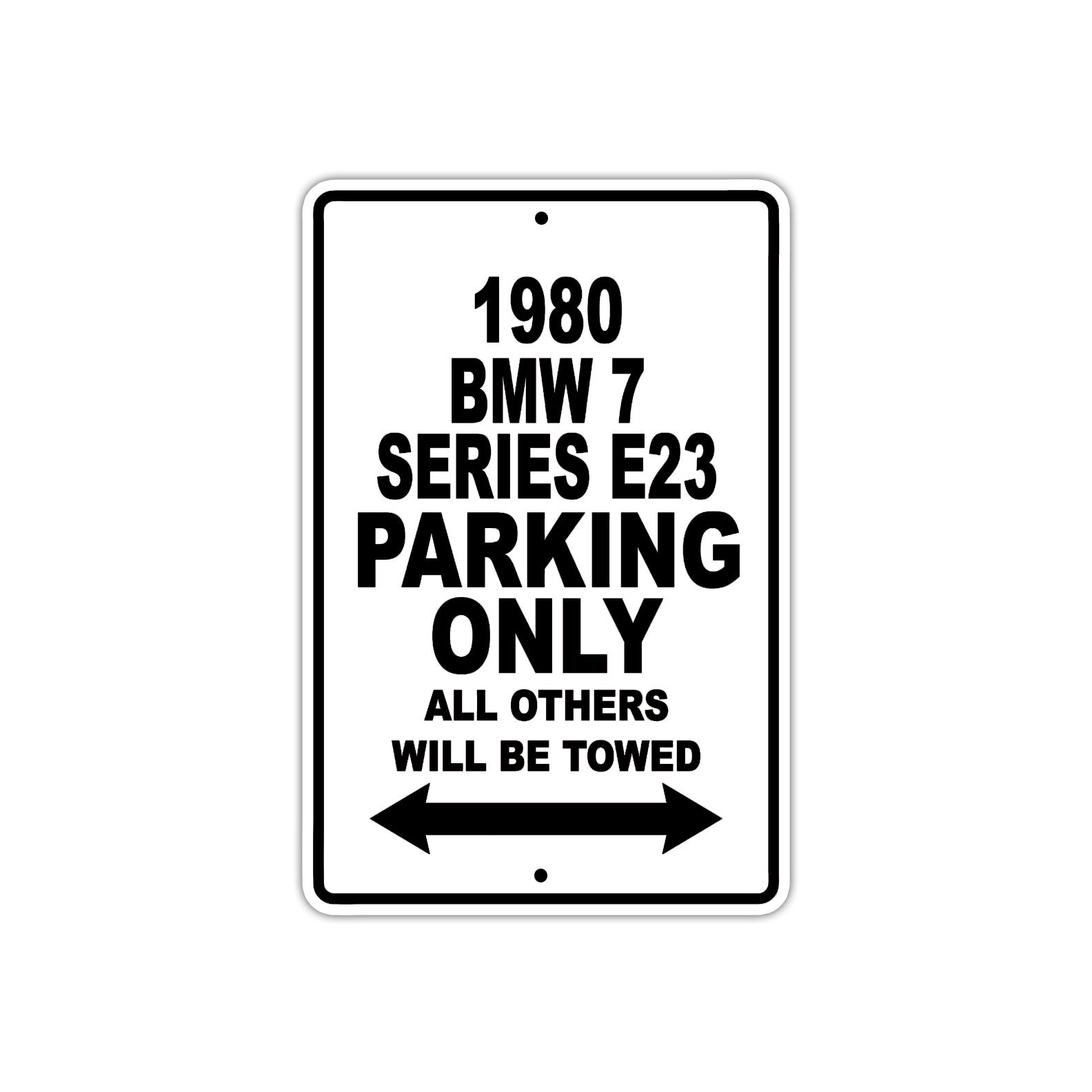 1980 BMW 7 Series E23 Car Parking Only All Others Will Be Towed Metal Sign  