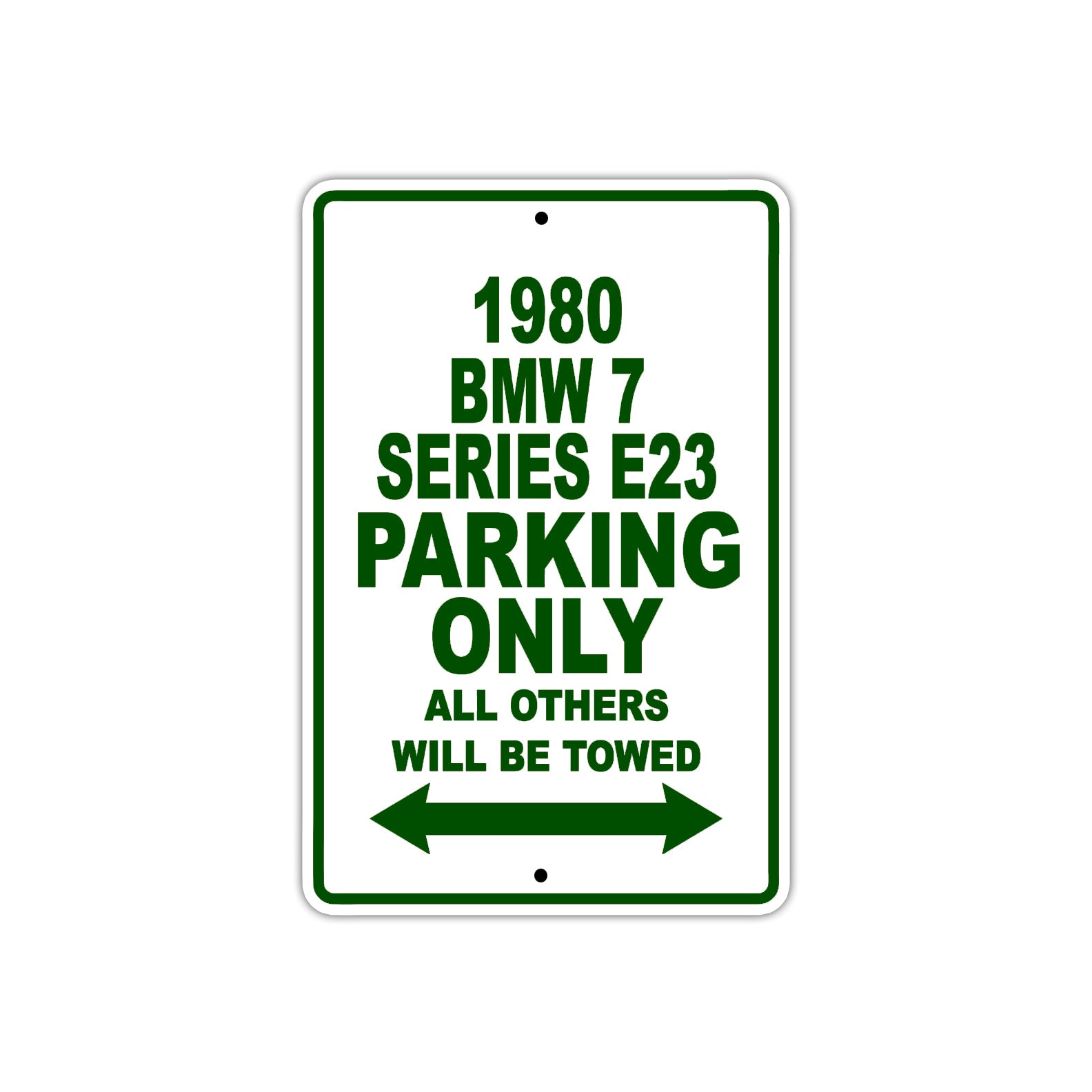 1980 BMW 7 Series E23 Car Parking Only All Others Will Be Towed Sign Plate