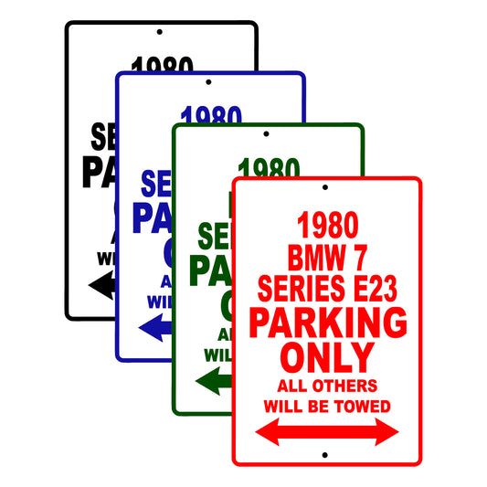 1980 BMW 7 Series E23 Car Parking Only All Others Will Be Towed Signs