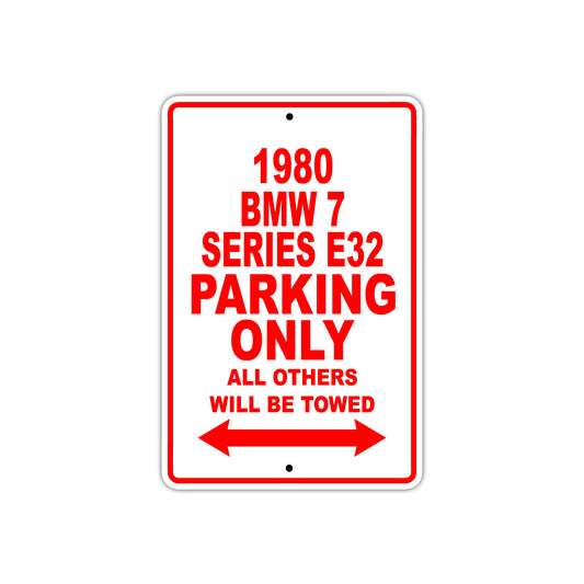 1980 BMW 7 Series E32 Car Parking Only All Others Will Be Towed Sign