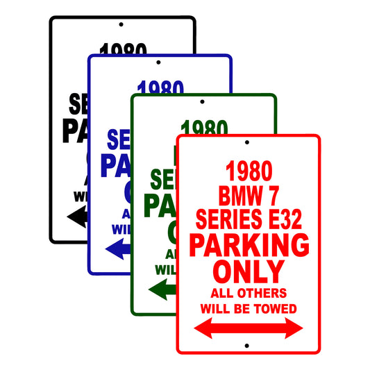 1980 BMW 7 Series E32 Car Parking Only All Others Will Be Towed Signs