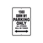 1980 BMW M1 Car Parking Only All Others Will Be Towed Metal Sign 