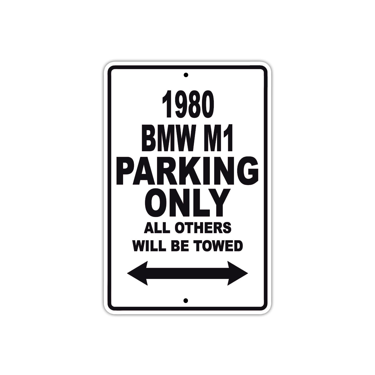 1980 BMW M1 Car Parking Only All Others Will Be Towed Metal Sign 