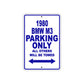 1980 BMW M3 Car Parking Only All Others Will Be Towed Metal Sign plate