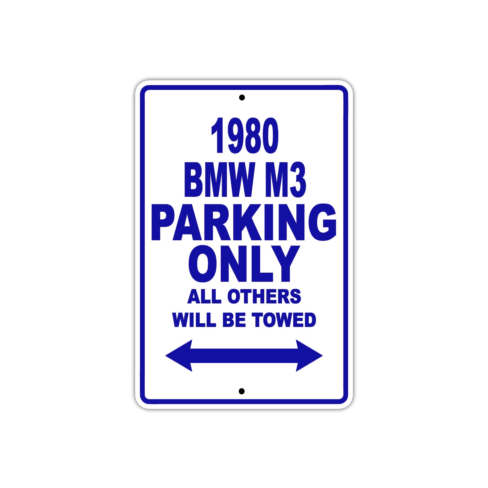 1980 BMW M3 Car Parking Only All Others Will Be Towed Metal Sign plate