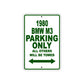 1980 BMW M3 Car Parking Only All Others Will Be Towed Sign plate