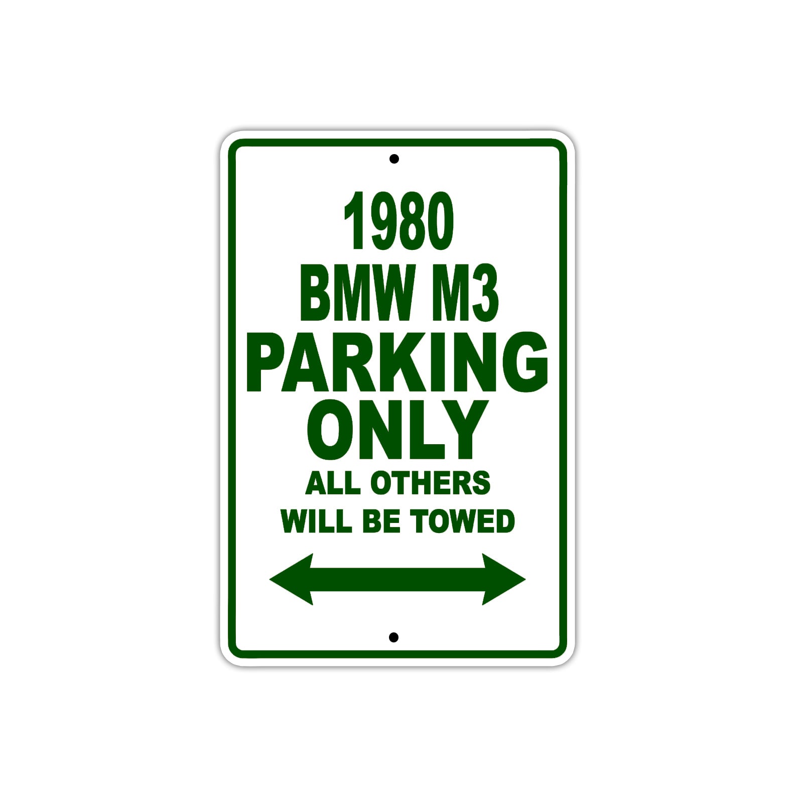 1980 BMW M3 Car Parking Only All Others Will Be Towed Sign plate