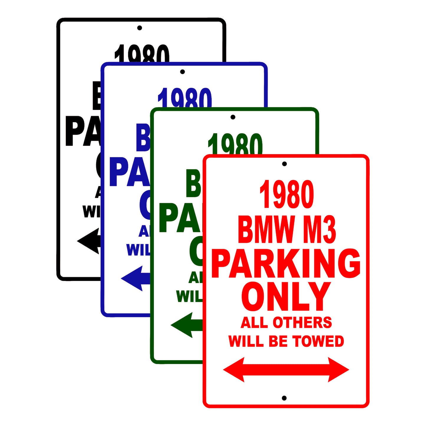 1980 BMW M3 Car Parking Only All Others Will Be Towed Signs