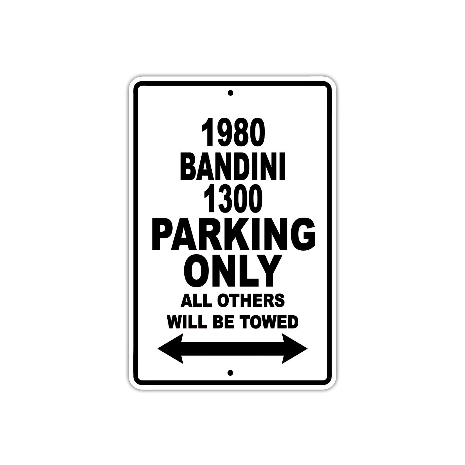 1980 Bandini 1300 Car Parking Only All Others Will Be Towed Metal Sign 