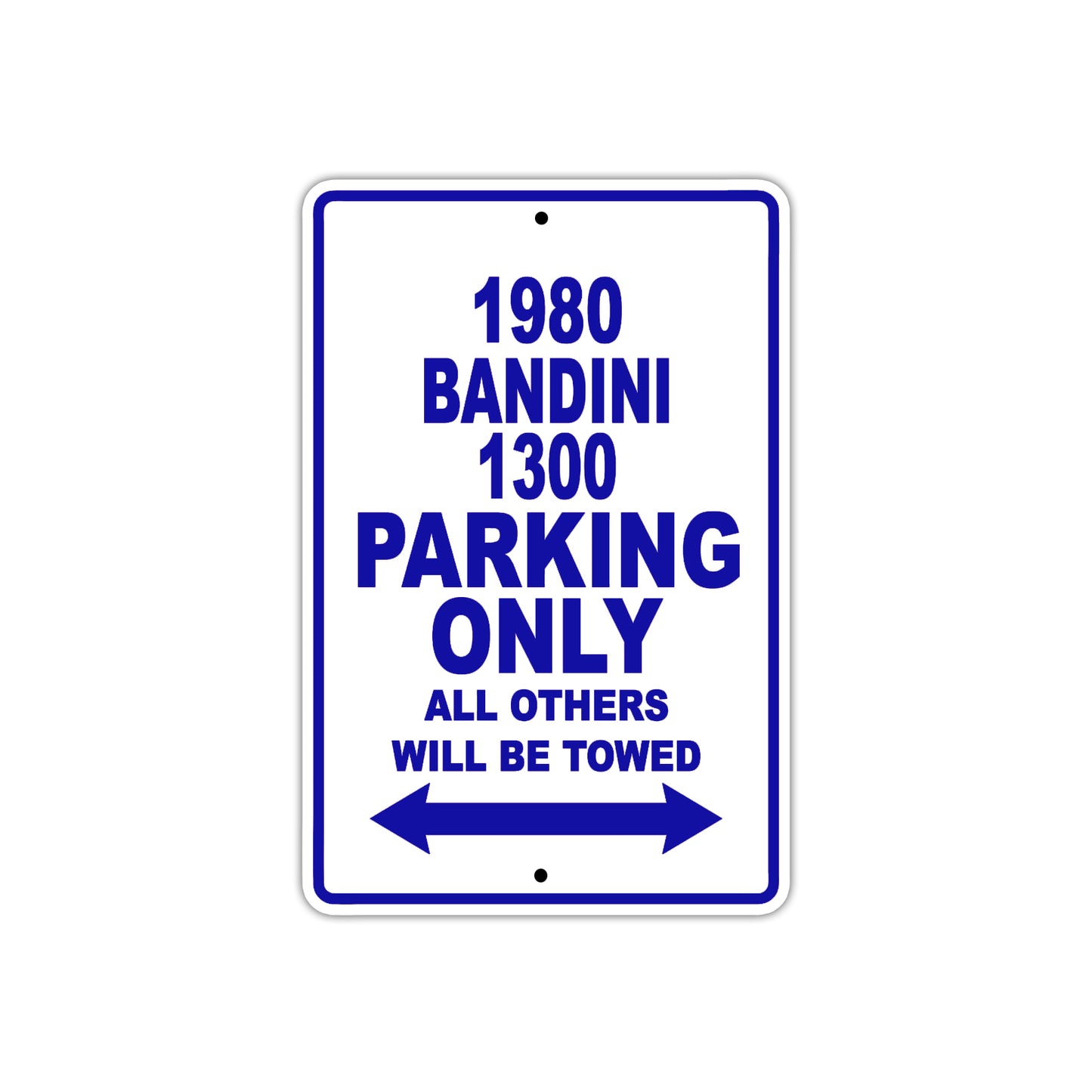 1980 Bandini 1300 Car Parking Only All Others Will Be Towed Metal Sign Plate 
