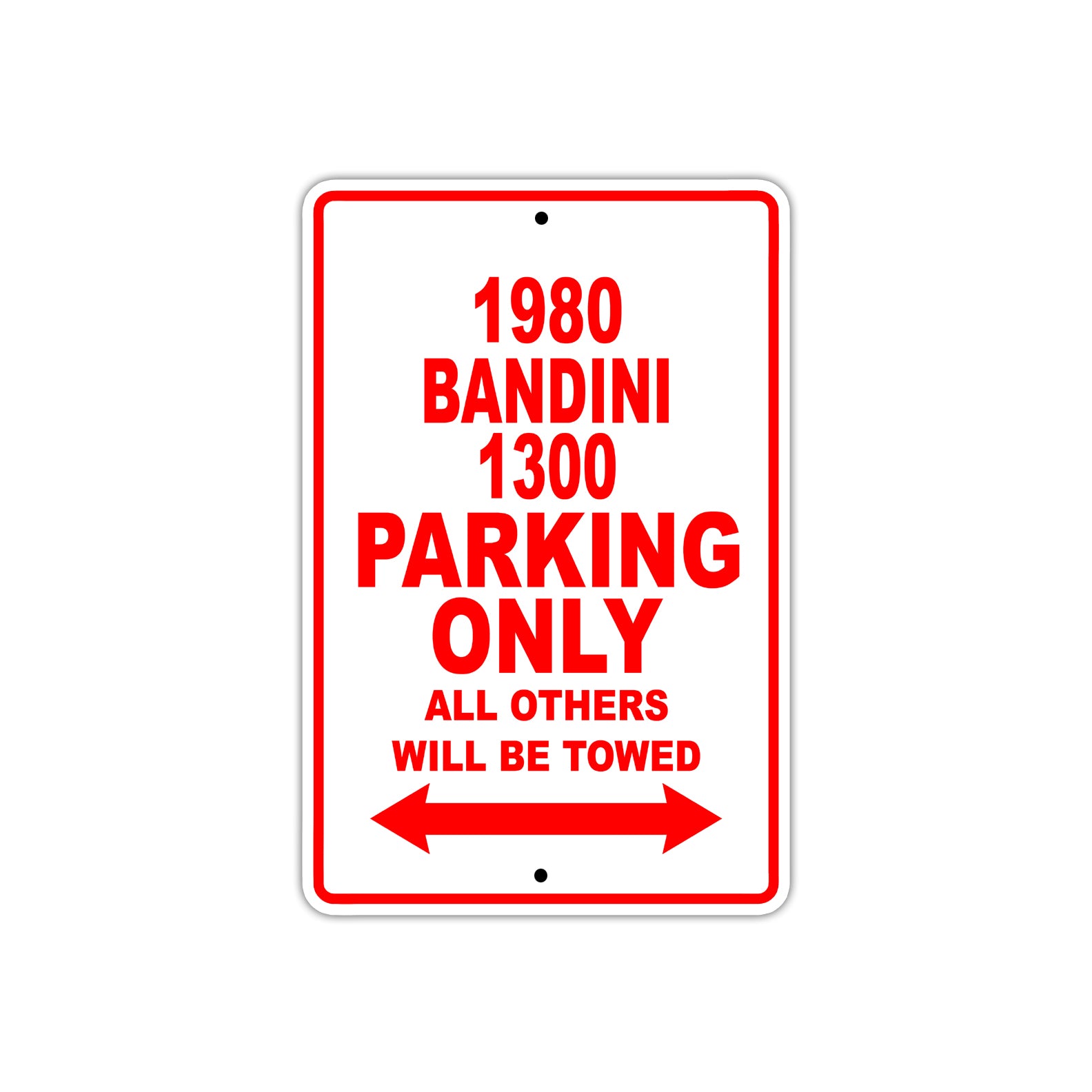 1980 Bandini 1300 Car Parking Only All Others Will Be Towed Sign
