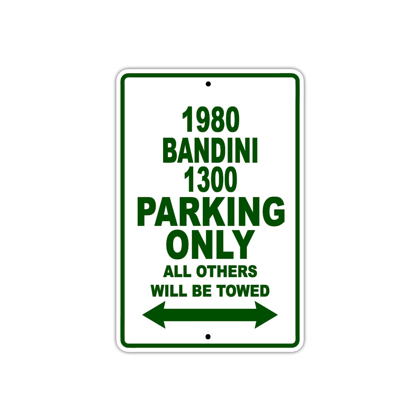 1980 Bandini 1300 Car Parking Only All Others Will Be Towed Sign Plate