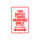 1980 Bentey T-Series Car Parking Only All Others Will Be Towed Sign